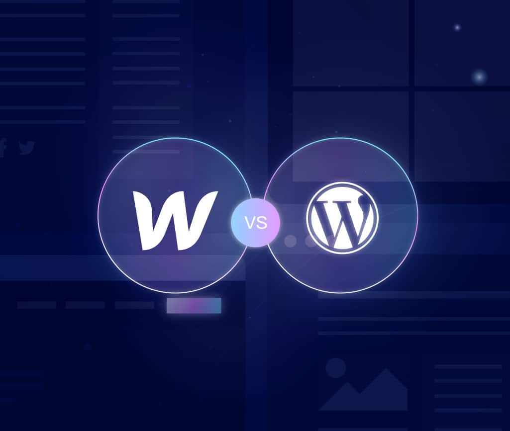 WebFlow Vs. WordPress: What Key Differences Are There Between Platforms?