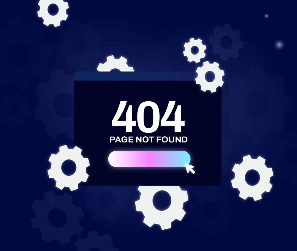 How to Fix 404 Errors: A Guide to Preventing a 404 Error Message on ...